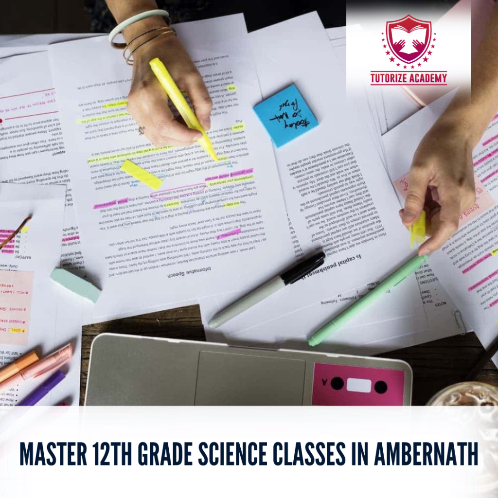 Master 12th Grade Science Classes in Ambernath