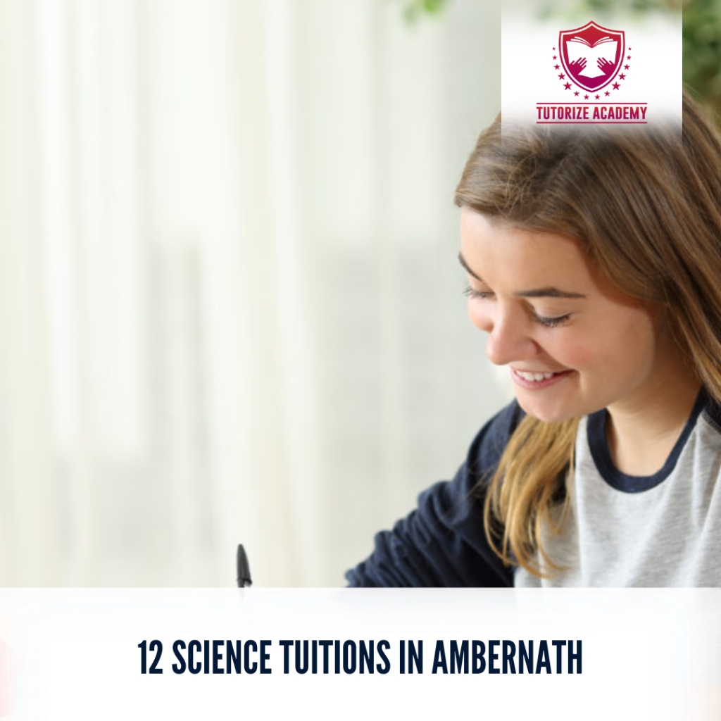 12 Science Tuitions in Ambernath